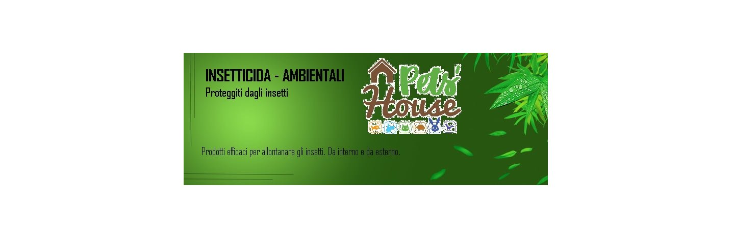 Shop Online i migliori marchi scontati per giochi, cibo, alimenti, medicinali, antiparassitari, attrezzi, ricambi, accessori per tutti gli animali Insetticidi